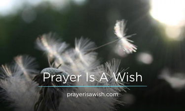 PrayerIsAWish.com - Creative brandable domain for sale